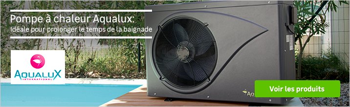 Pompe à chaleur piscine aqualux